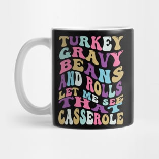 Turkey Gravy Beans And Rolls Let Me See That Casserole Mug